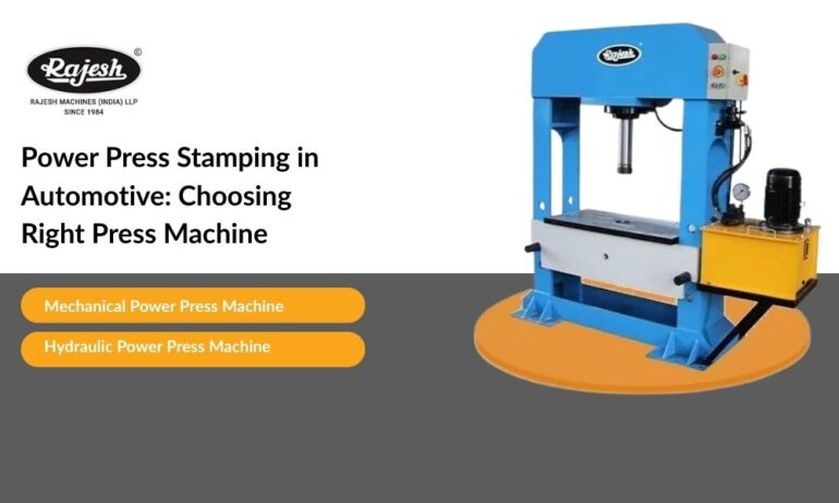 Power Press Stamping in Automotive: Choosing Right Press Machine