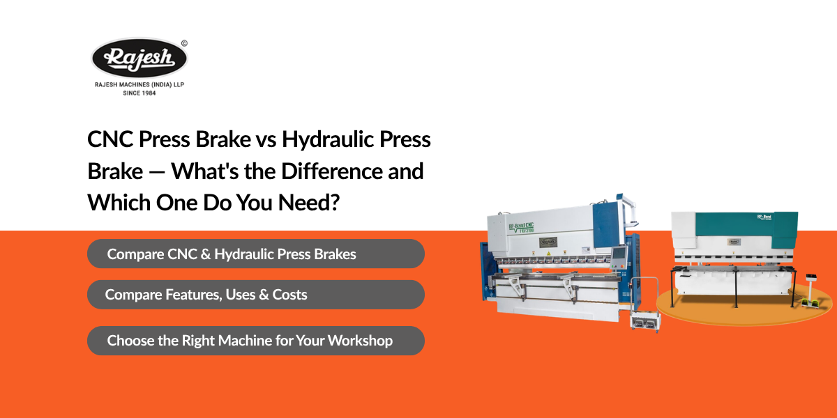 CNC Press Brake vs Hydraulic Press Brake — What's the Difference and Which One Do You Need