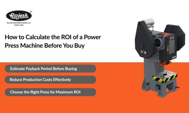 How to Calculate the ROI of a Power Press Machine Before You Buy