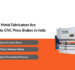 Why Sheet Metal Fabricators Are Upgrading to CNC Press Brakes in India