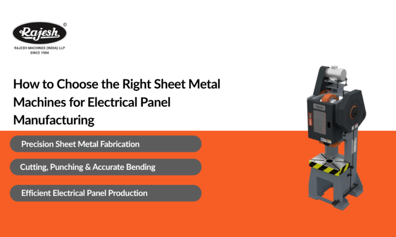 How to Choose the Right Sheet Metal Machines for Electrical Panel Manufacturing
